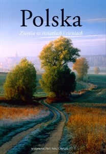 Picture of Polska ziemia w światłach i cieniach