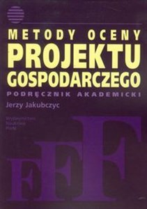 Picture of Metody oceny projektu gospodarczego Podręcznik akademicki
