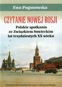 Picture of Czytanie Nowej Rosji Polskie spotkania ze Związkiem Sowieckim lat trzydziestych XX wieku