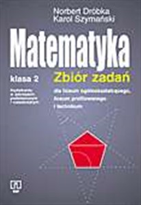Picture of Matematyka 2 Zbiór zadań Liceum Zakres podstawowy i rozszerzony