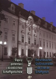 Picture of Śląscy potentaci - dziedzictwo Schaffgotschów