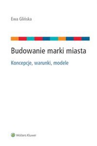 Picture of Budowanie marki miasta Koncepcje, warunki, modele.