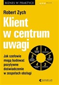 Książka : Klient w c... - Robert Zych