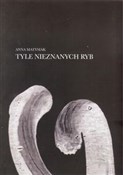 Tyle niezn... - Anna Matysiak -  books from Poland