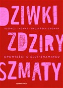Dziwki, zd... - Paulina Klepacz, Aleksandra Nowak, Kamila Raczyńska-Chomyn -  books from Poland
