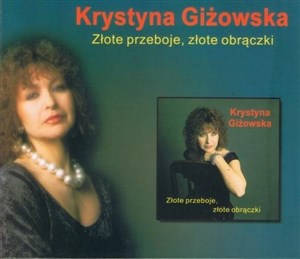 Picture of Krystyna Giżowska - Złote przeboje, złote obrączki