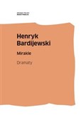 Książka : Mirakle. D... - Henryk Bardijewski