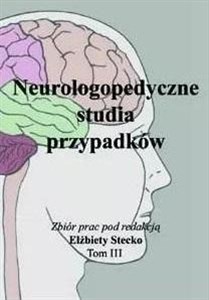 Picture of Neurologopedyczne studia przypadków T.3