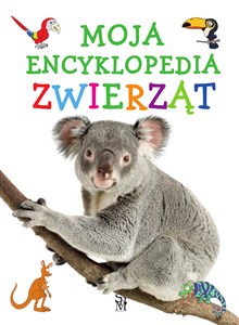 Picture of Moja encyklopedia zwierząt