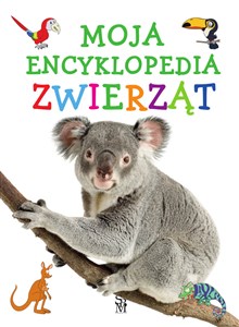 Obrazek Moja encyklopedia zwierząt