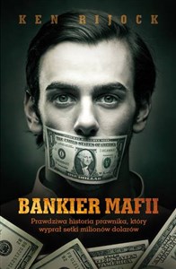 Obrazek Bankier mafii Prawdziwa historia prawnika, który wyprał setki milionów dolarów