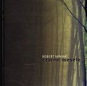 Czarne wes... - Robert Miniak -  books in polish 