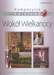 Picture of Kompozycje kwiatowe Wokół Wielkanocy