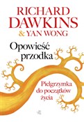 Opowieść p... - Richard Dawkins, Yan Wong -  Polish Bookstore 