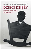 Polska książka : Dzieci ksi... - Marta Abramowicz