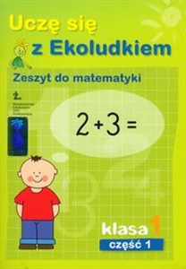 Picture of Uczę się z Ekoludkiem 1 Zeszyt do matematyki część 1