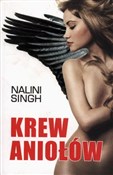 Zobacz : Krew Anioł... - Nalini Singh