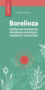 Obrazek Borelioza - praktyczne rozwiązania, dla lekarzy rodzinnych, pediatrów i internistów