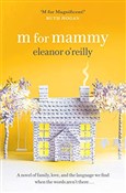 M for Mamm... - Eleanor O’Reilly -  foreign books in polish 