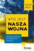 Polska książka : #To jest n... - Krzysztof Wojczal