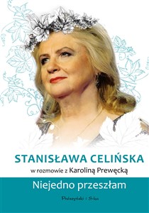 Picture of Stanisława Celińska. Niejedno przeszłam