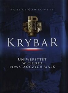 Picture of Krybar Uniwersytet w cieniu powstańczych walk