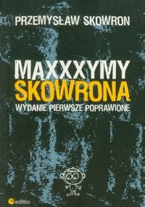 Obrazek Maxxxymy Skowrona. Wydanie Pierwsze Poprawione