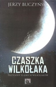 Picture of Czaszka wilkołaka Przygody śląskich wilkołaków