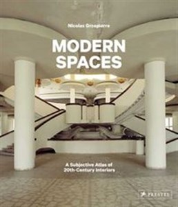 Picture of Modern Spaces A Subjective Atlas of 20th-Century Interiors