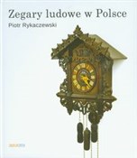 Zegary lud... - Piotr Rykaczewski -  Książka z wysyłką do UK