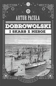 Picture of Dobrowolski i skarb z Meroe