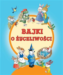 Obrazek Bajki o życzliwości