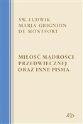 Polska książka : Miłość Mąd... - Monford św. Ludwik Maria