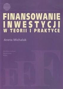 Picture of Finansowanie inwestycji w teorii i praktyce