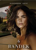 Zobacz : 6 randek - Aleksandra Łacic
