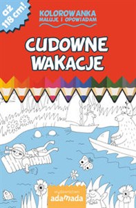 Obrazek Cudowne wakacje Kolorowanka. Maluję i opowiadam
