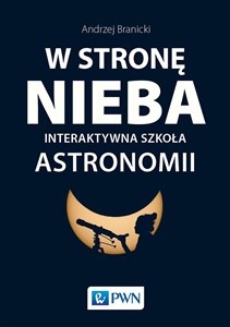 Picture of W stronę nieba Interaktywna szkoła astronomii