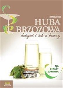 Obrazek Na straży zdrowia - Huba Brzozowa