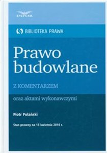 Picture of Prawo budowlane z komentarzem Biblioteka Prawa oraz aktami wykonawczymi