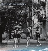 Zobacz : Futurystyk... - Tomasz Wojtach