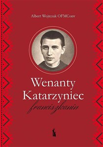 Obrazek Wenanty Katarzyniec. Franciszkanin