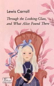 Picture of Through the Looking-Glass, and What Alice Found There