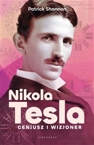 Obrazek Nicola Tesla. Geniusz i wizjoner