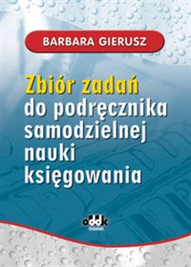 Picture of Zbiór zadań do podręcznika samodzielnej nauki księgowania