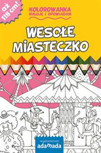 Picture of Wesołe miasteczko Kolorowanka. Maluję i opowiadam
