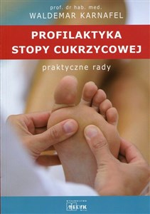 Obrazek Profilaktyka stopy cukrzycowej Praktyczne rady