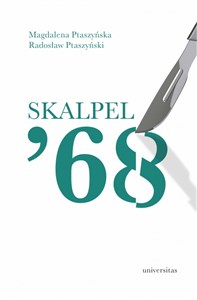 Picture of Skalpel ’68 Kampania antysemicka w środowisku szczecińskich lekarzy