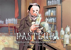 Obrazek Pasteur Rewolucja drobnoustrojowa