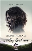 Zapomniała... - Anna Prusik -  Polish Bookstore 