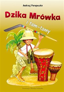 Picture of Dzika mrówka i tam-tamy